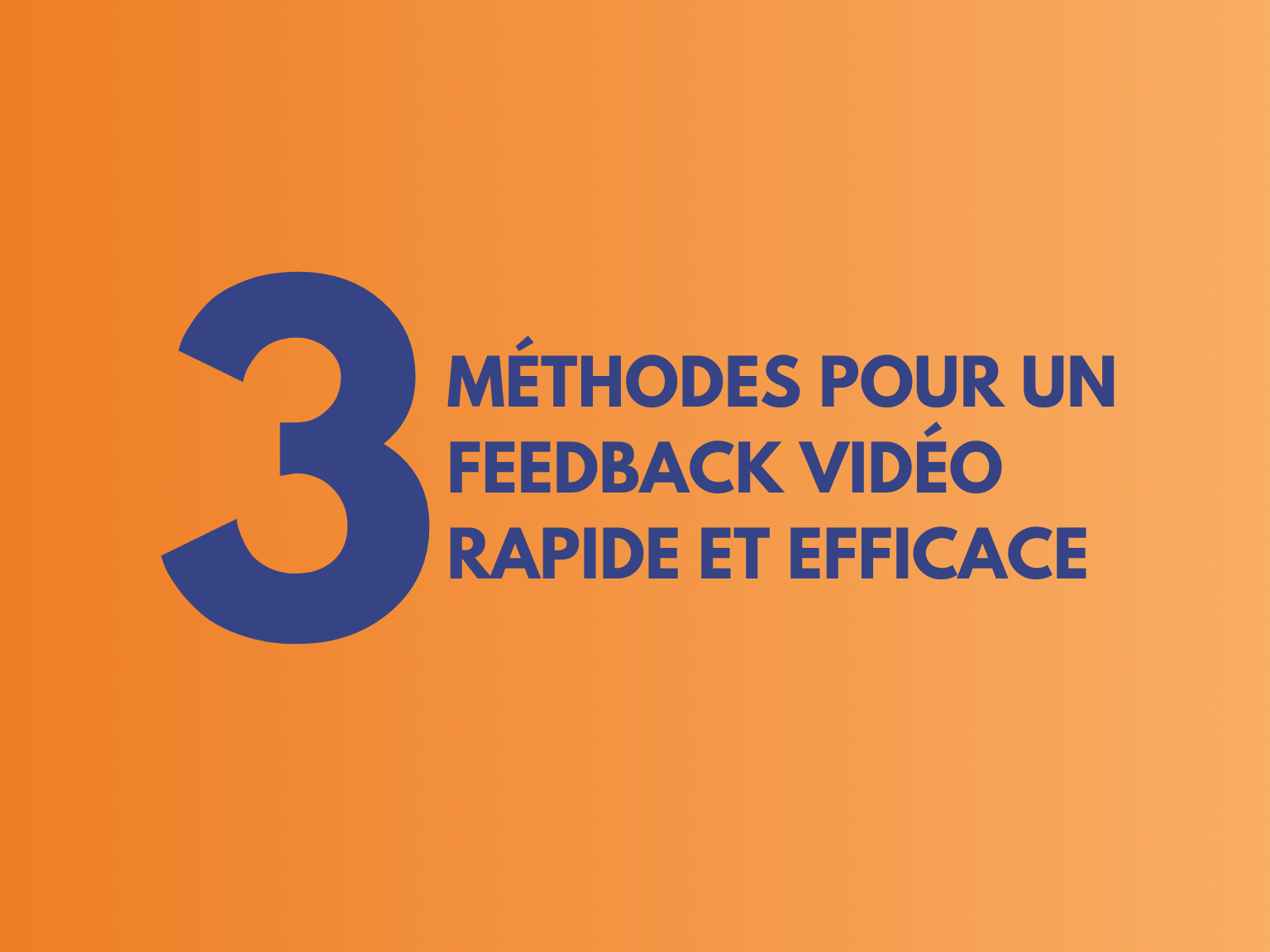 Time Saving Tips Video Feedback FR