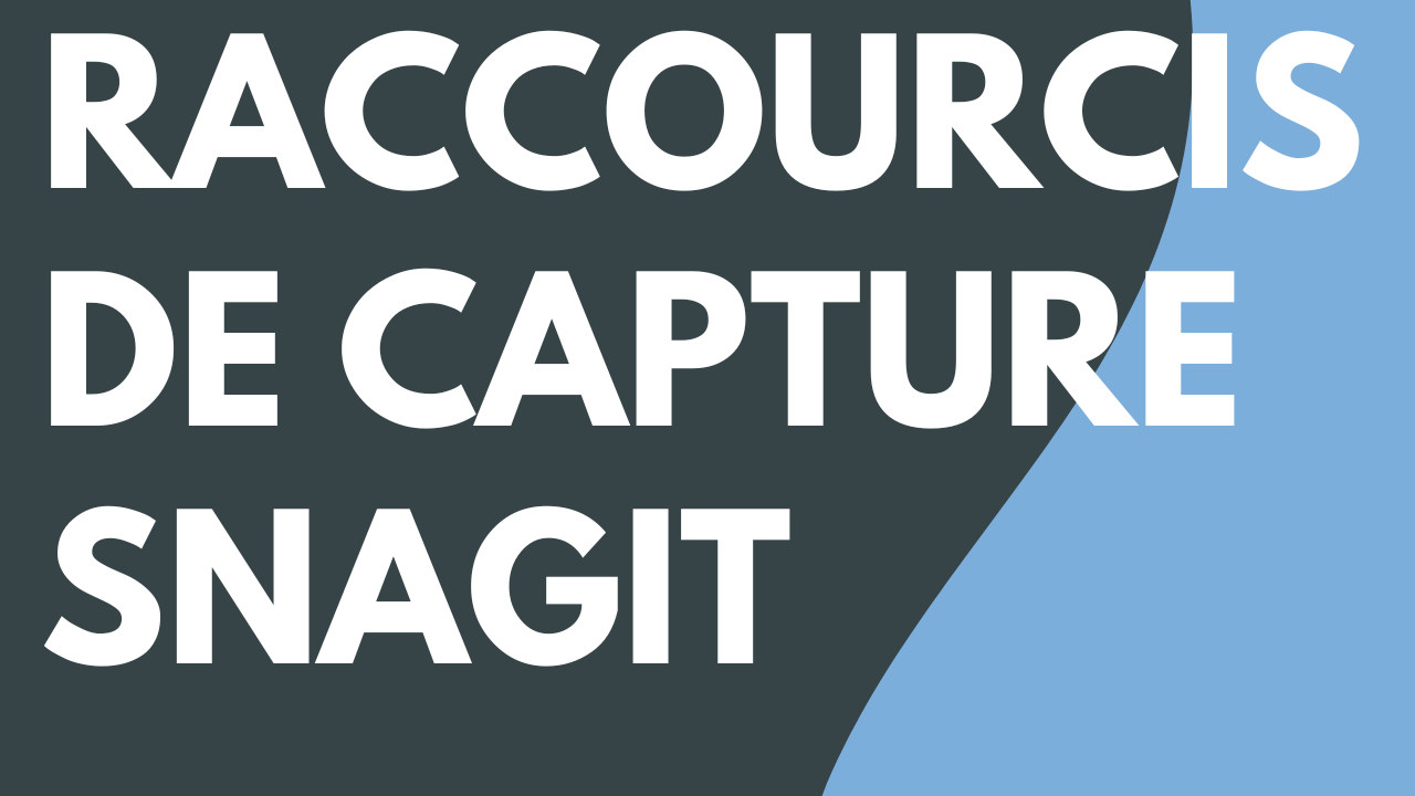 Raccourcis de capture Snagit thumbnail