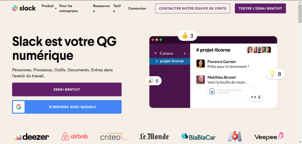 Slack est un outil de management d'équipe. 