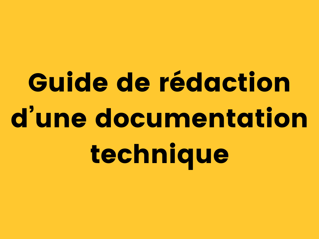 Guide de rédaction d’une documentation technique