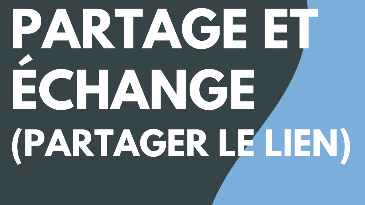Partage et échange (Partager le lien)