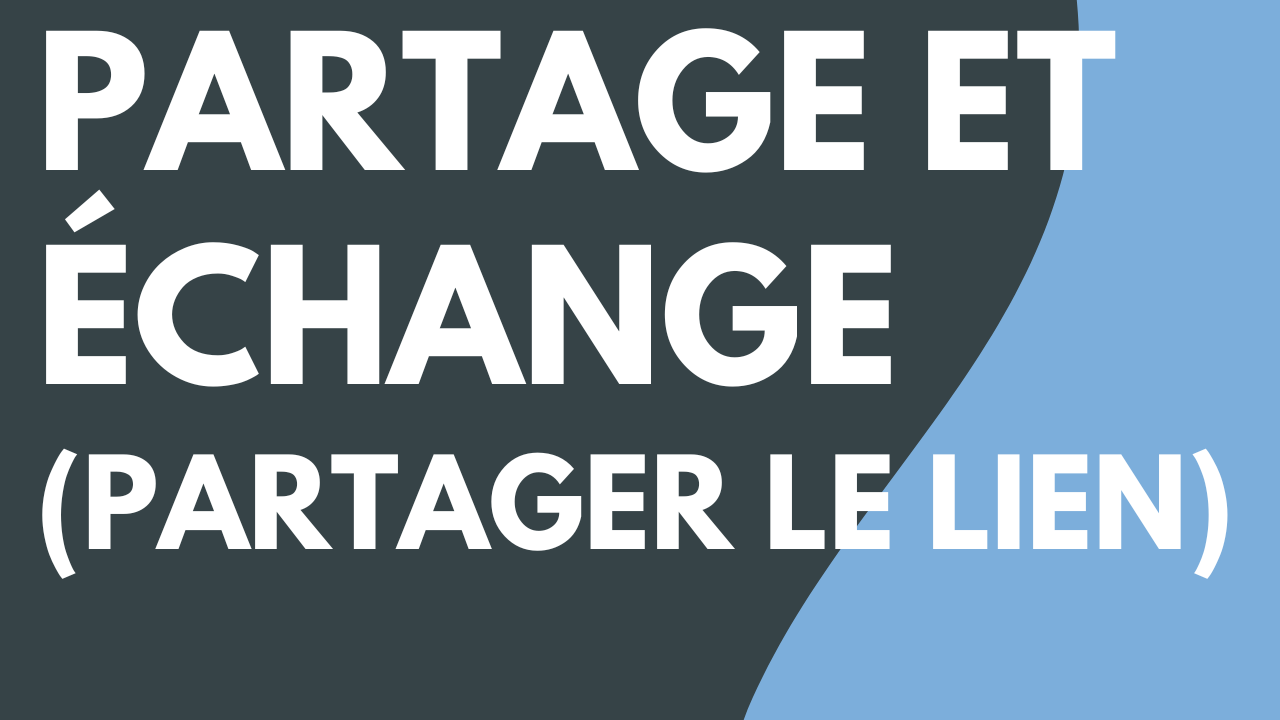 Partage et échange (Partager le lien)