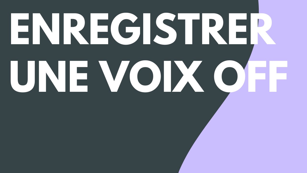 Enregistrer une voix off