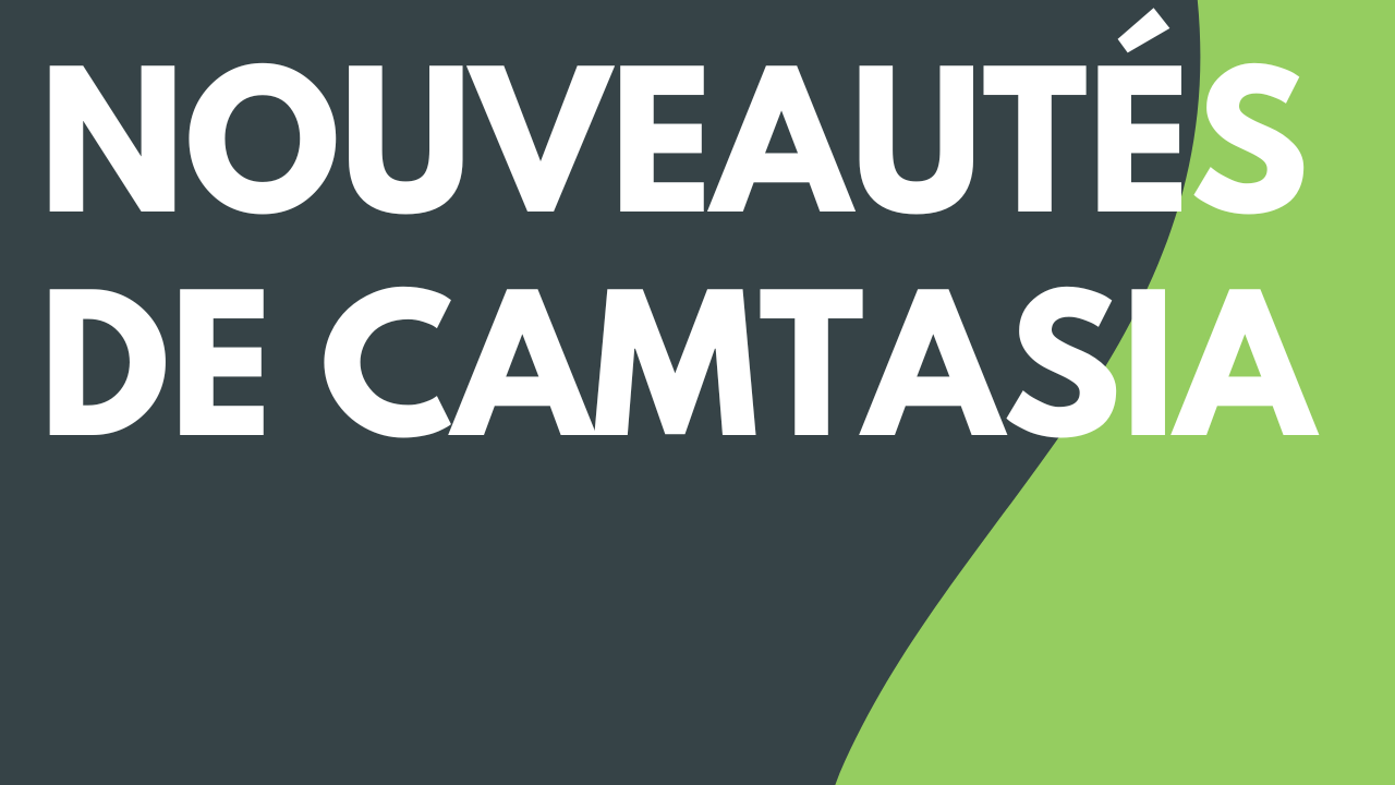 Nouveautés de Camtasia 2023