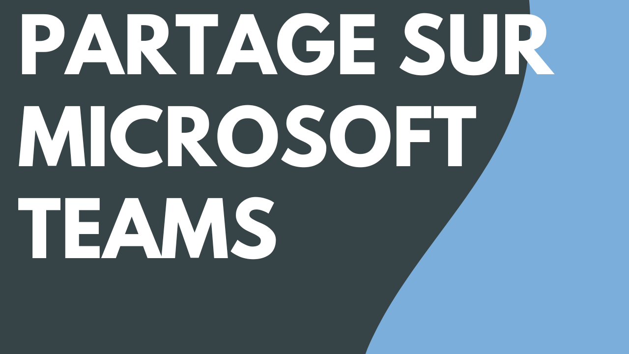 Partage sur Microsoft Teams